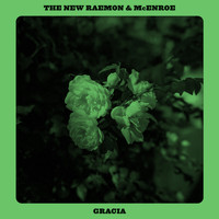 The New Raemon & McEnroe - Gracia