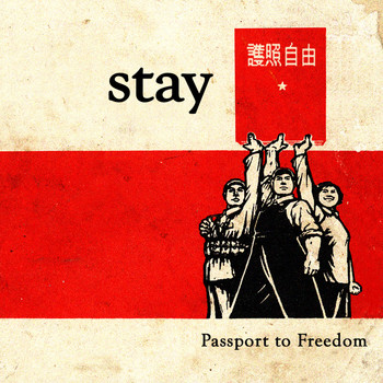 Stay - Passport to Freedom