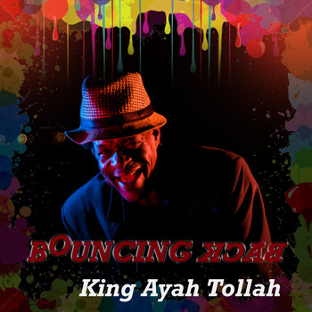 King Ayah Tollah - Bouncing Back