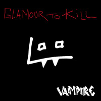 Glamour To Kill - Vampire