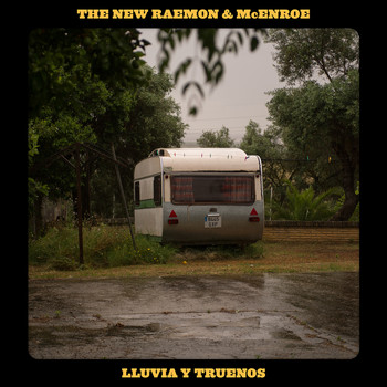 The New Raemon & McEnroe - Lluvia y Truenos