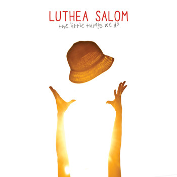 Luthea Salom - The Little Things We Do
