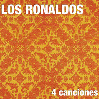 Los Ronaldos - 4 Canciones