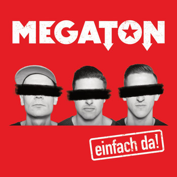 Megaton - Einfach da!