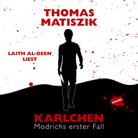 Laith Al-Deen - Karlchen – Modrichs erster Fall