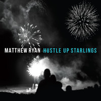 Matthew Ryan - Hustle up Starlings