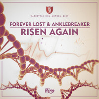 Forever Lost - Risen Again (2017 Hardstyle Dna Anthem)