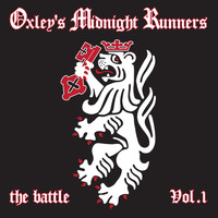 Oxley's Midnight Runners - The Battle, Vol. 1
