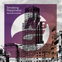 Natural Born Grooves - Smoking Happiness EP
