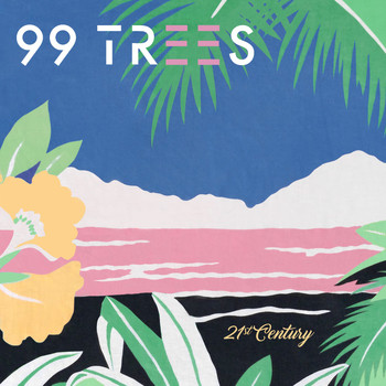 99 Trees - 21st Century