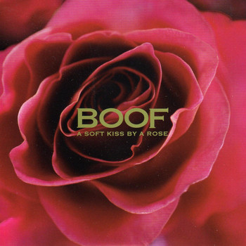 Boof - A Soft Kiss by a Rose