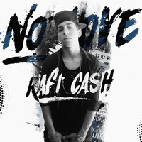 Rafi Cash, Rafi Dinero - No Love