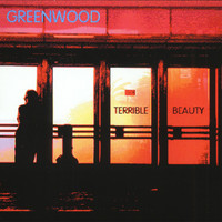 Greenwood - Terrible Beauty