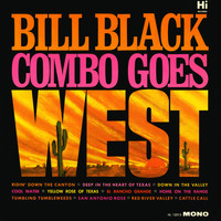 Bill Black Combo - Goes West