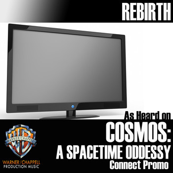 Full Tilt - Rebirth (As Heard on "Cosmos: A Spacetime Odyssey" Connect Promo)