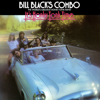 Bill Black's Combo - It's Honky Tonk Time