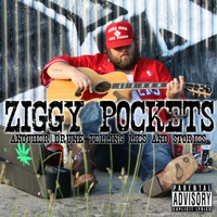 Ziggy Pockets - Another Drunk Tellin' lies and Stories