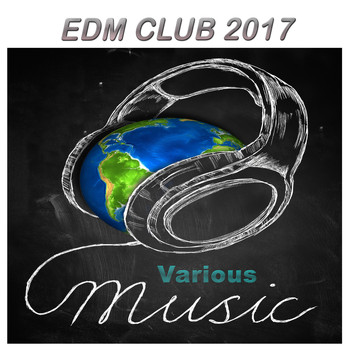 Various Artists - EDM Club 2017