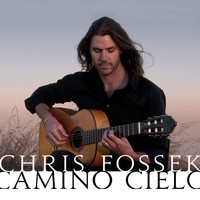 Chris Fossek - Camino Cielo