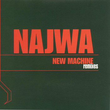 Najwa - New Machine (Remixes)