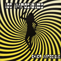 Los Imposibles - Chica Imposible
