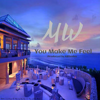 M.W. - You Make Me Feel