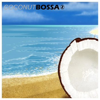 Various Artists - Coconut Bossa 2