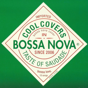 Various Artists - Cool Covers in Bossa Nova: Taste of Saudade