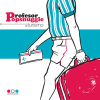 Profesor Popsnuggle - El Turismo
