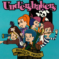 Undershakers - Invasión Pirata