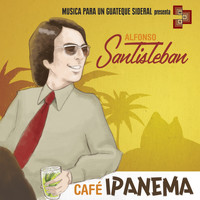 Alfonso Santisteban - Café Ipanema