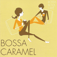 Various Artists - Bossa Nova Café: Bossa Caramel