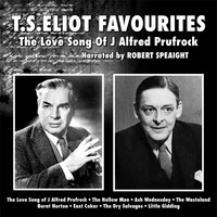 Robert Speaight - The Love Song Of J Alfred Prufrock ; T.S.Eliot Favourites