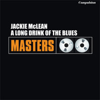 Jackie McLean - A Long Drink of the Blues