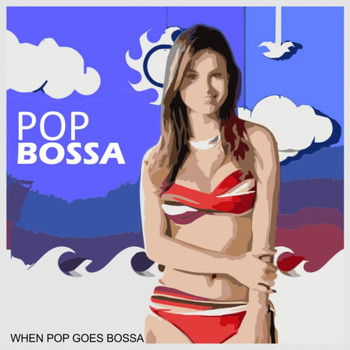 Various Artists - Pop Bossa (When Pop Goes Bossa)