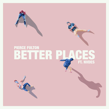 Nvdes - Better Places (feat. Nvdes)