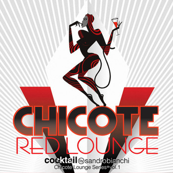 Sandrobianchi & Vinz Vincenzo - Chicote Red Lounge