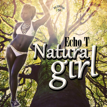 Echo T - Natural Girl