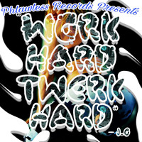 Dj Da West - Work Hard Twerk Hard (feat. DJ da West)