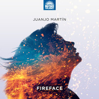 Juanjo Martín - Fireface