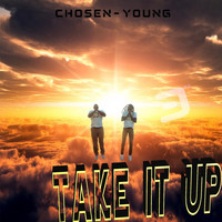 Chosen Young - Take It Up