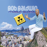 Bob Baldwin - Mobile and Global