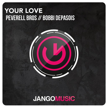 Peverell Bros, Bobbi Depasois - Your Love