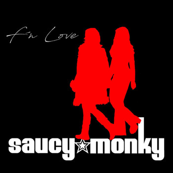 Saucy Monky - F'n Love