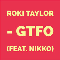 Nikko - Gtfo (feat. Nikko)