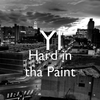 YL - Hard in tha Paint