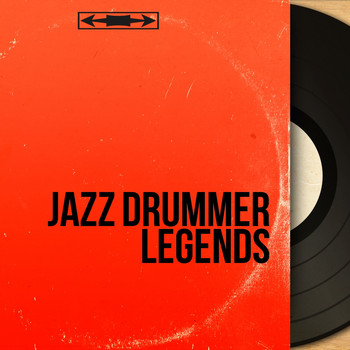 Various Artists - Jazz Drummer Legends (With Art Blakey, Buddy Rich, Max Roach...)