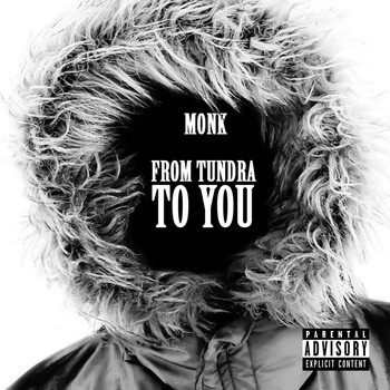 Monk - From Tundra to You