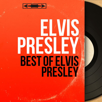 Elvis Presley - Best of Elvis Presley