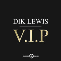 Dik Lewis - VIP